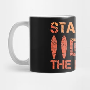 stand up on the board surf life style Mug